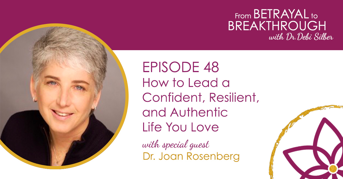 048: How to Lead a Confident, Resilient, and Authentic Life You Love w ...