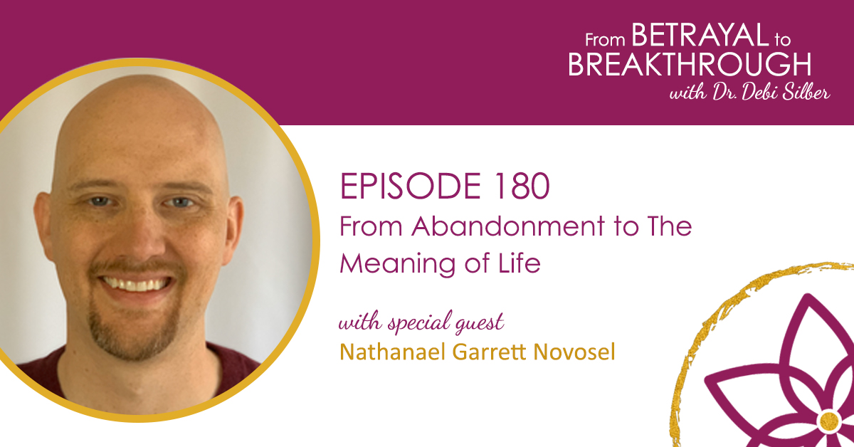 180: From Abandonment to The Meaning of Life w/ Nathanael Garrett Novosel
