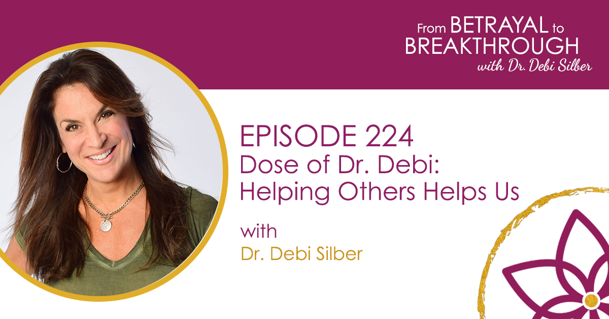 224 Solo: A Dose of Dr. Debi: Helping Others Helps - The PBT® Institute